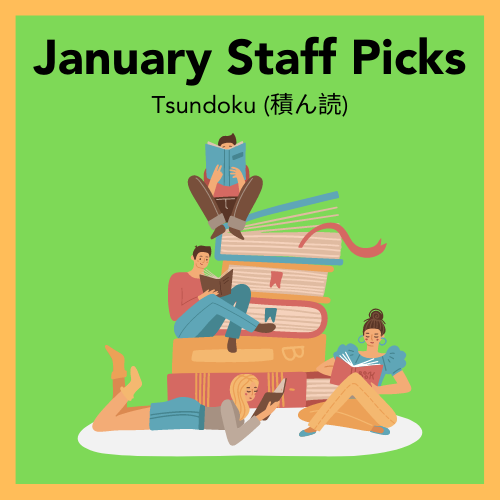 January Staff Picks: Tsundoku
