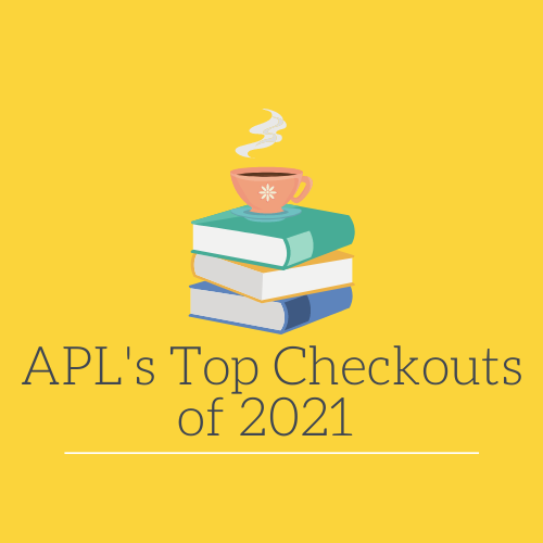 APL’s Top Checkouts of 2021