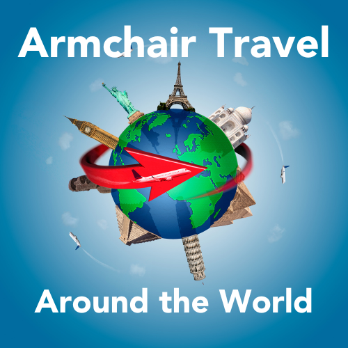 Armchair Travel Around the World