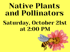 Native Plants and Pollinators
