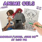 Make Your Own Anime Cel for Teens (Summer 2025)