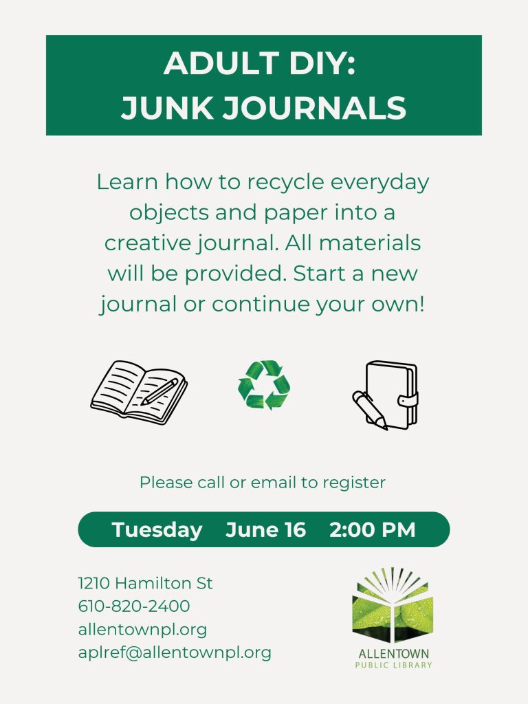 Junk Journaling: Tuesday, June 2:pm. Learn how to recycle everyday objects and paper into a creative journal