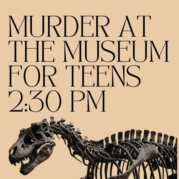 Murder at the Museum for Teens