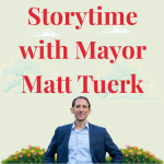 Storytime with Mayor Matt Tuerk